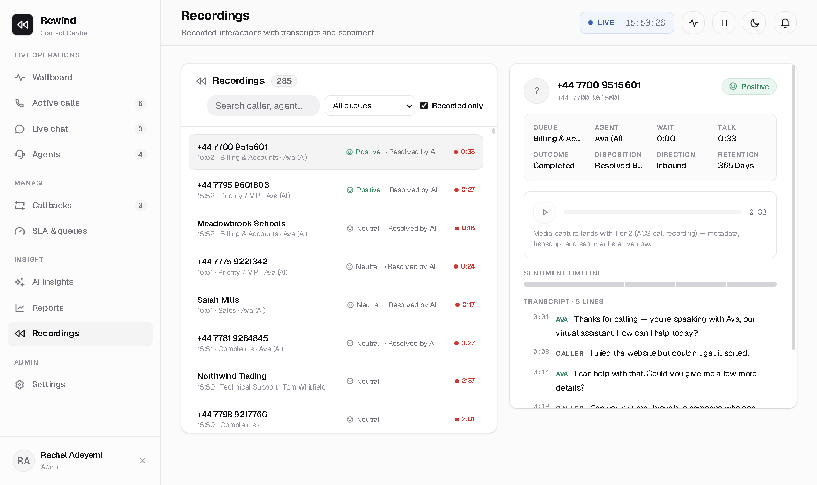 Rewind recordings library with playback, transcript and retention